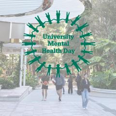 UQ Student Central Plaza with University Mental Health Day Logo 